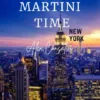 Martini Time NY By Alex Consalvi