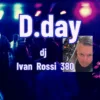 D.day   dj Ivan Rossi 380