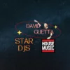 Star Djs  House Music  David Guetta