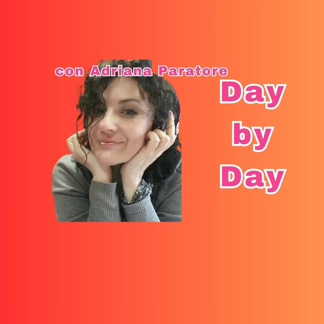 Day by Day  con Adriana Paratore